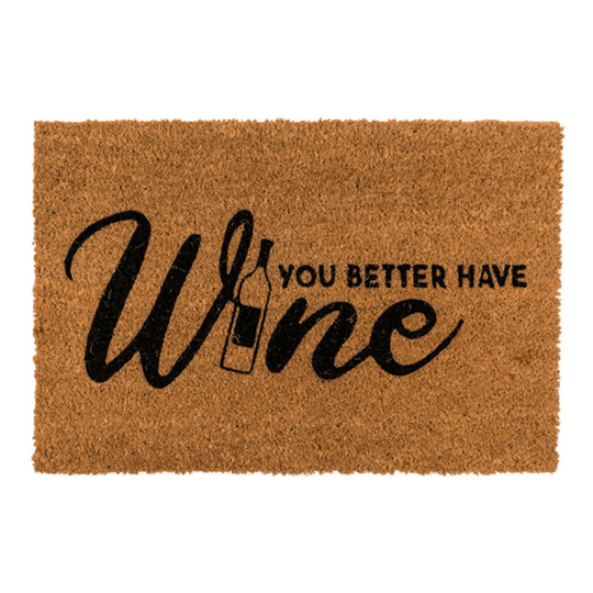 Ovimatto You Better Have Wine