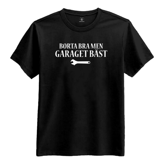Borta Bra Men Garaget Bäst T-paita - XX-Large